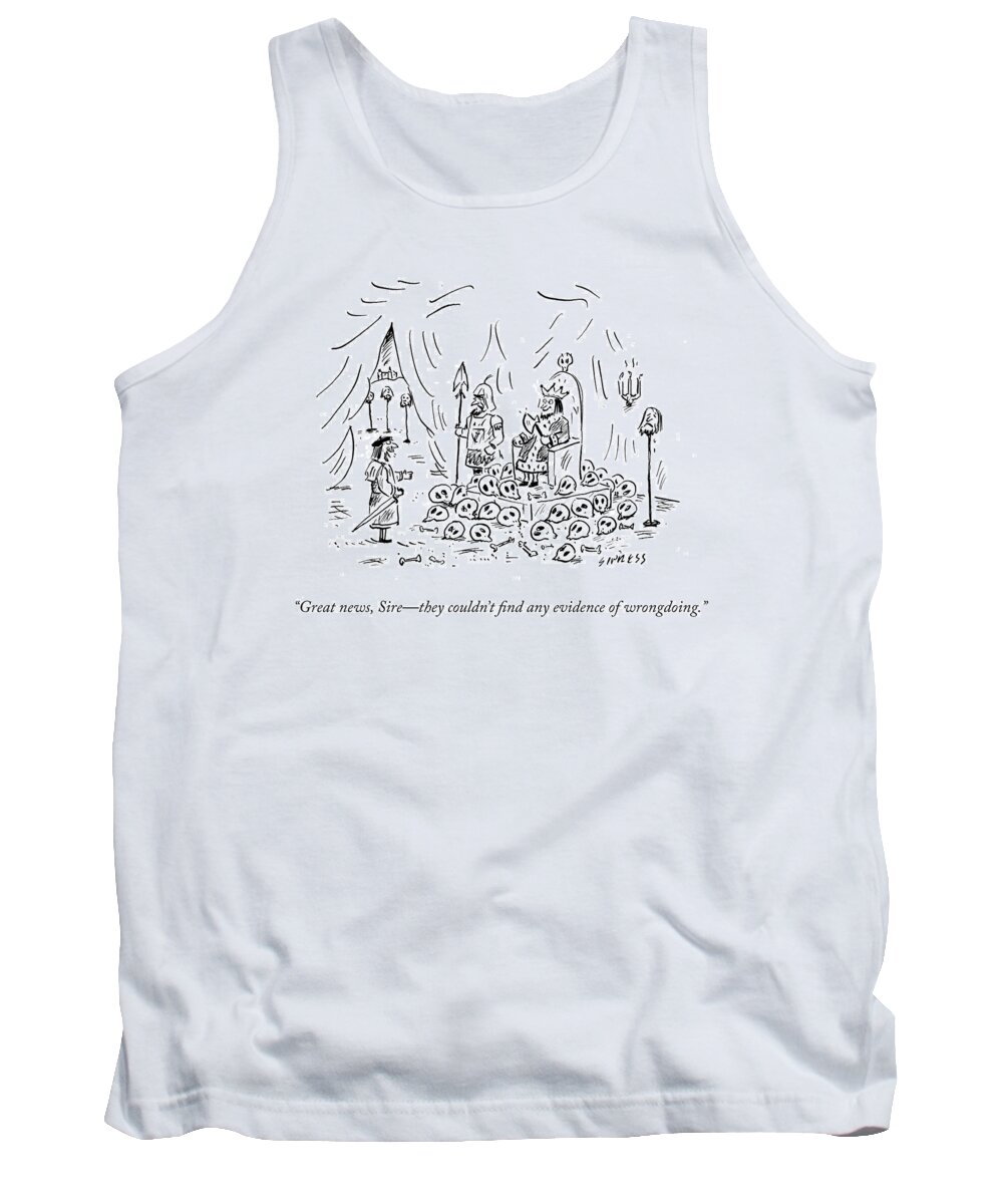Great News Tank Top featuring the drawing No Evidence of Wrongdoing by David Sipress