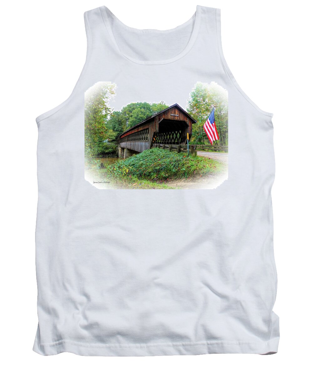 Landscape Tank Top featuring the photograph State Road Covered Bridge by Lena Wilhite