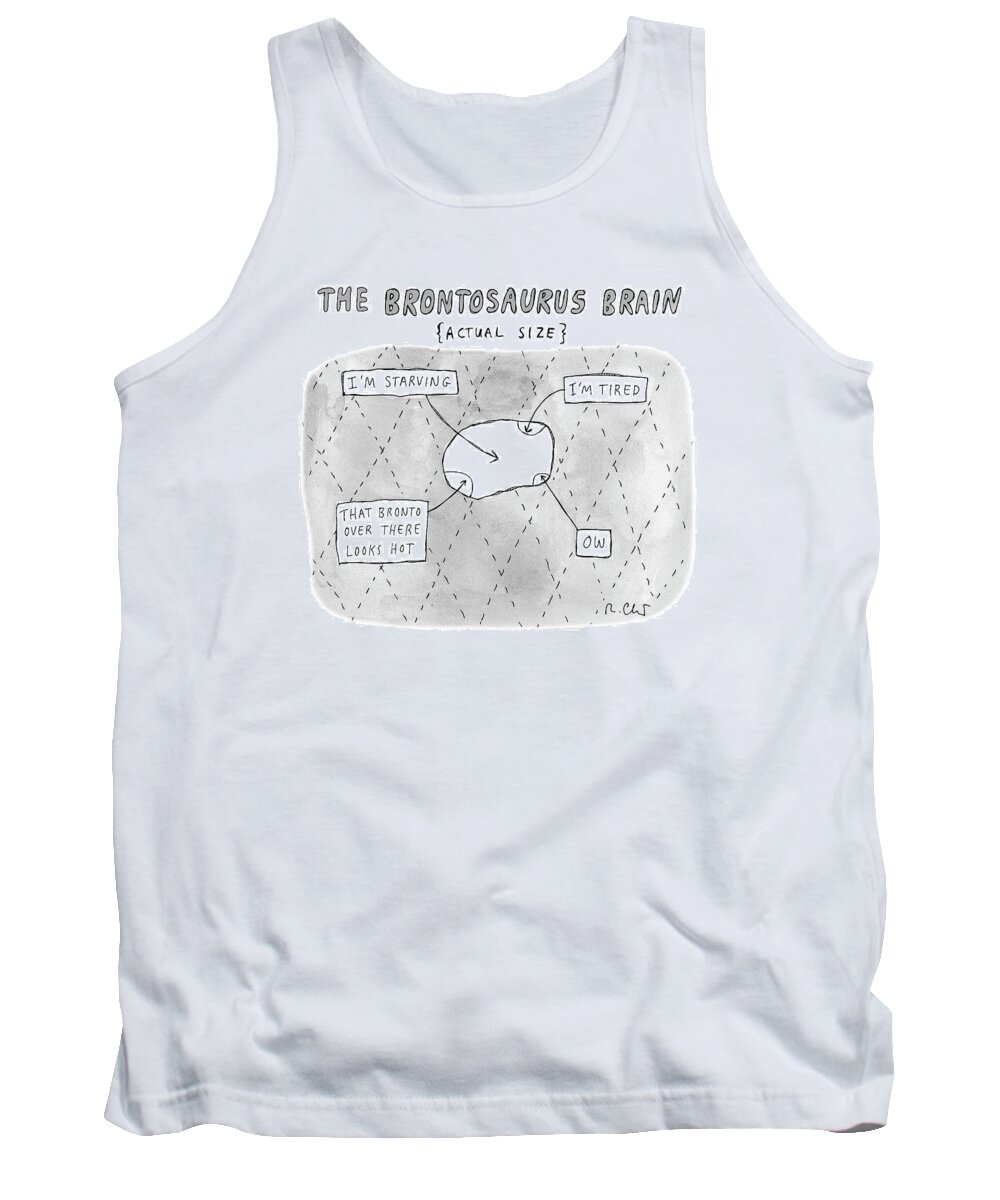 Captionless Tank Top featuring the drawing The Brontosaurus Brain by Roz Chast