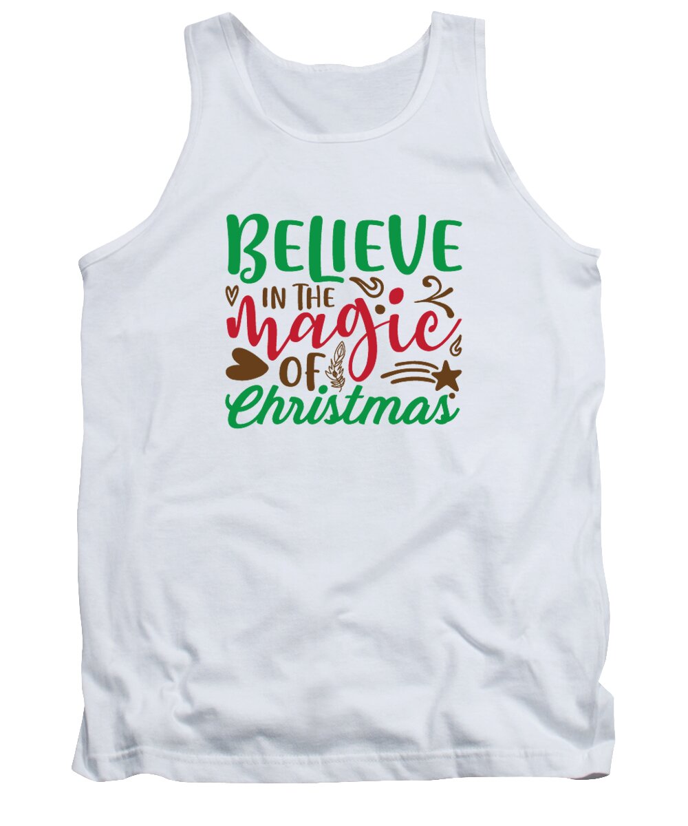 Boxing Day Tank Top featuring the digital art Believe in the magic of Christmas by Jacob Zelazny