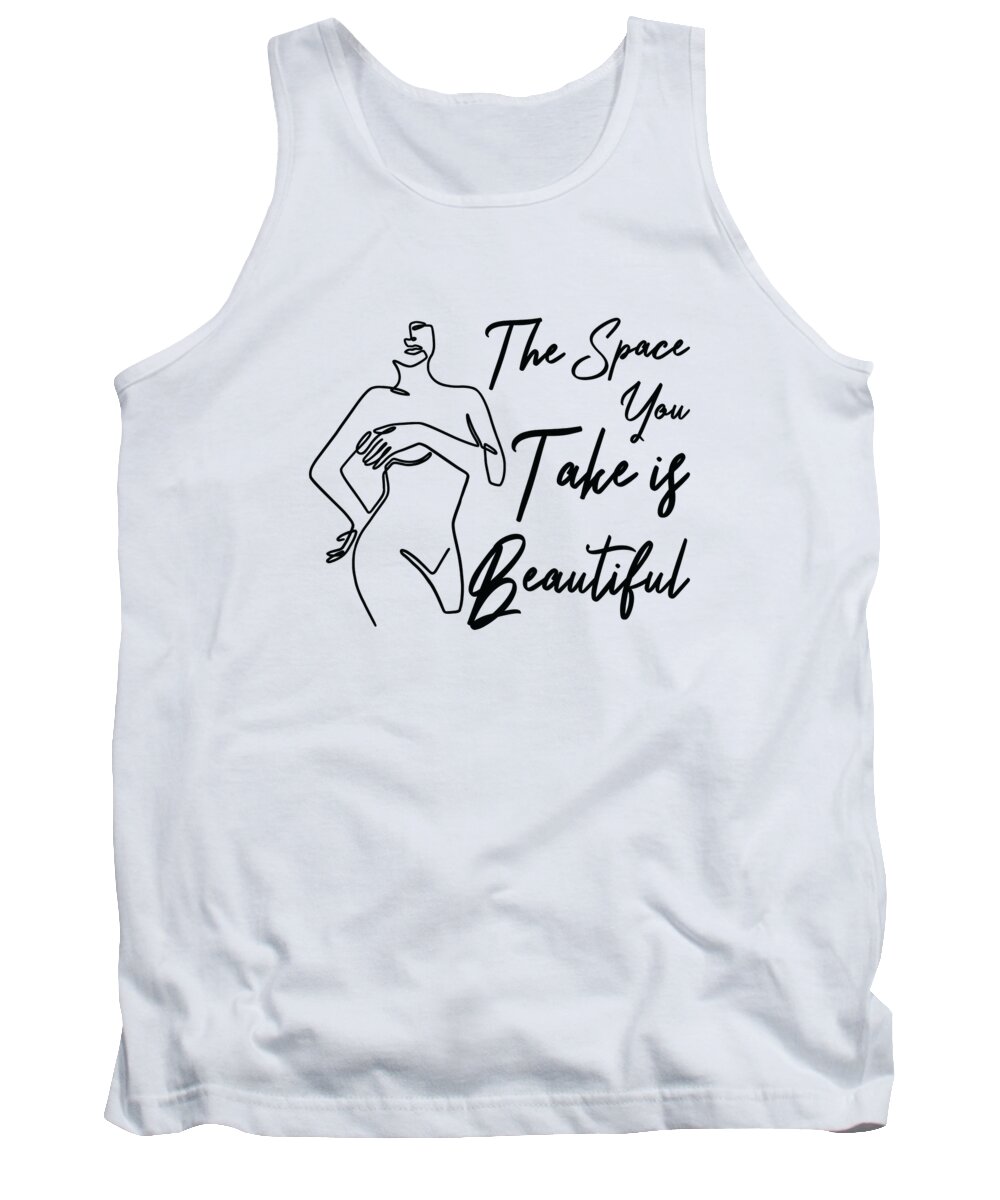 Body Positivity Tank Top featuring the digital art Self-Love Weight Beauty Body Positivity #3 by Toms Tee Store