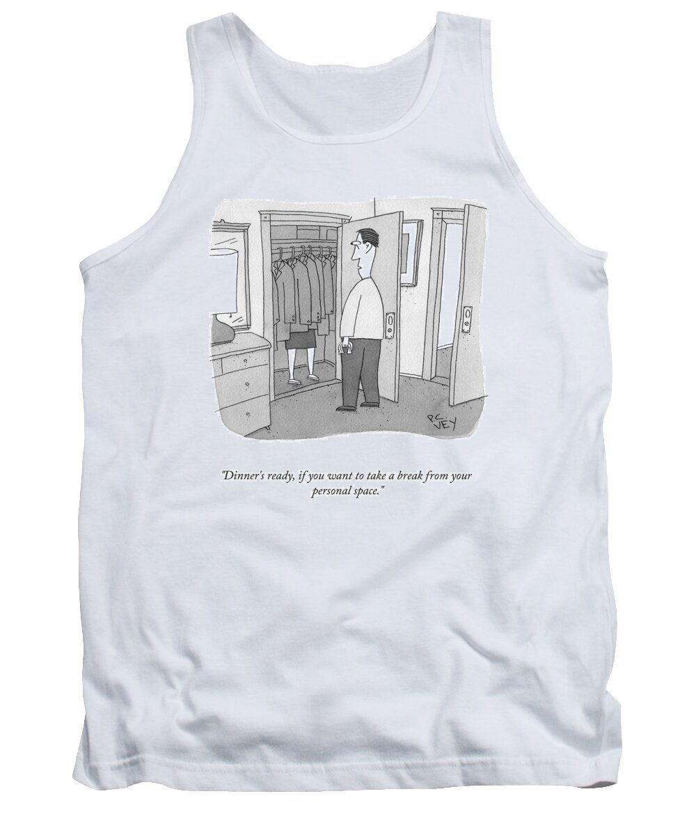 Dinner's Ready Tank Top featuring the drawing A Break From Your Personal Space by Peter C Vey