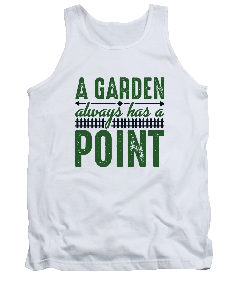 Hobby Tank Top featuring the digital art A Garden Always Has A Point by Jacob Zelazny