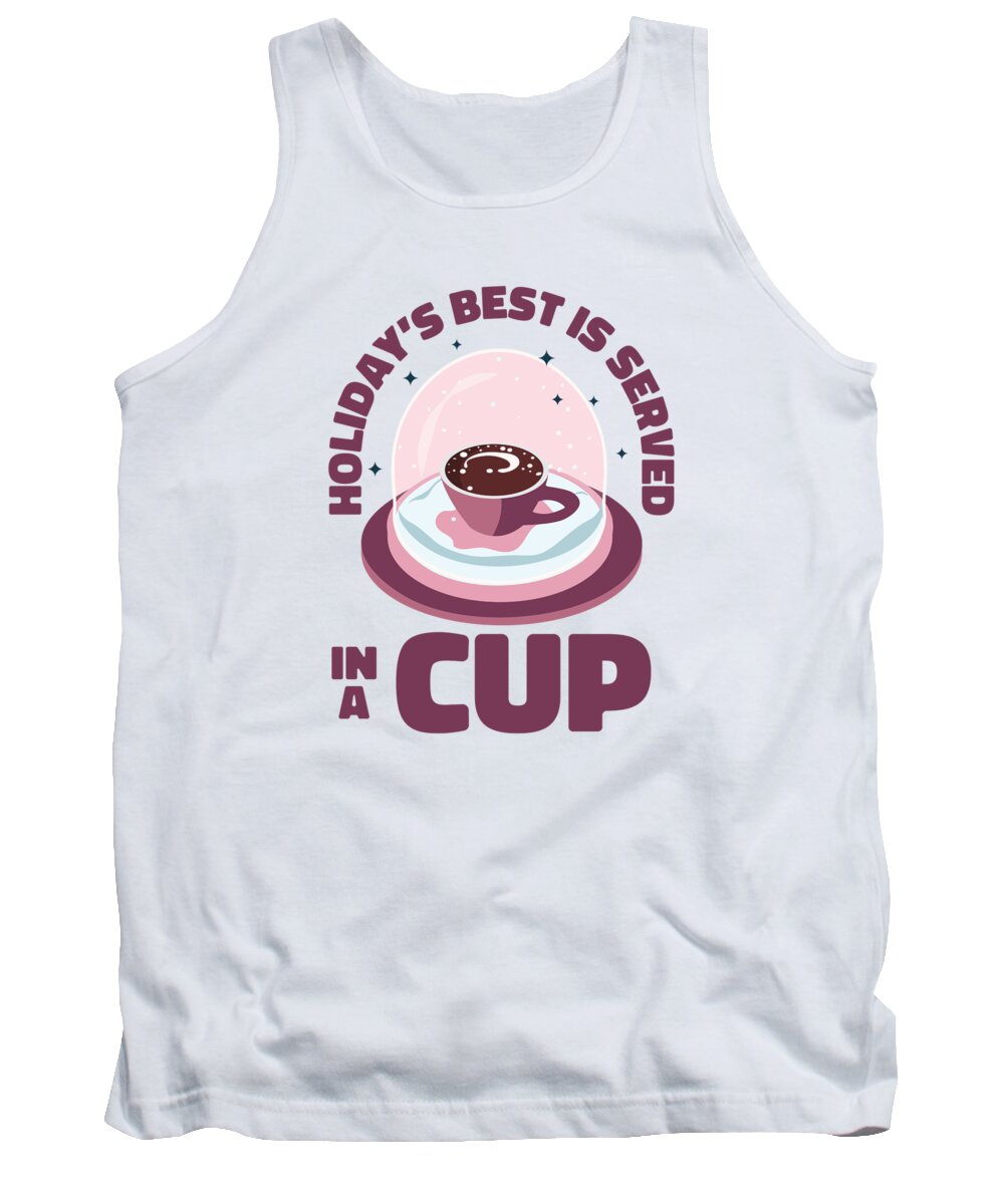 Christmas Tank Top featuring the digital art Christmas Snow Globe Coffee Caffeine Lover by Toms Tee Store