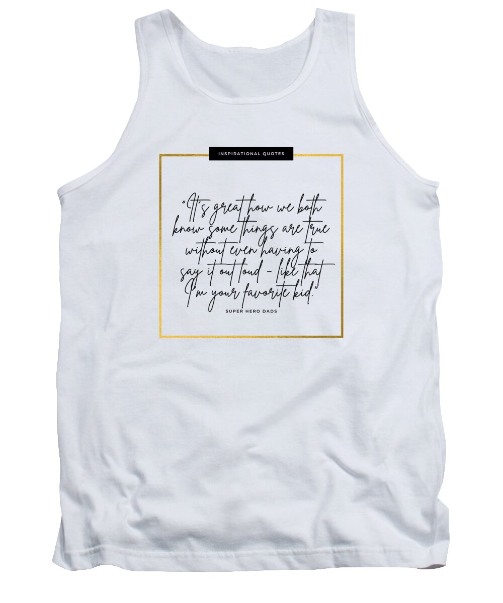 Quote Tank Top featuring the digital art Dads Quote 1 by Celestial Images