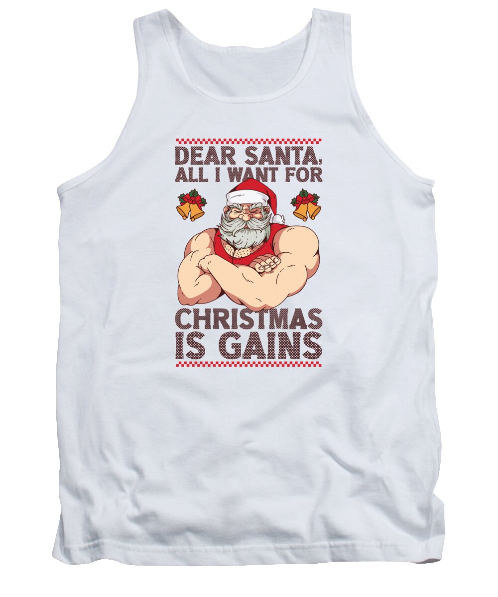 Dear Santa Tank Top featuring the digital art Dear Santa Christmas Gym Training Holiday Workout by Toms Tee Store