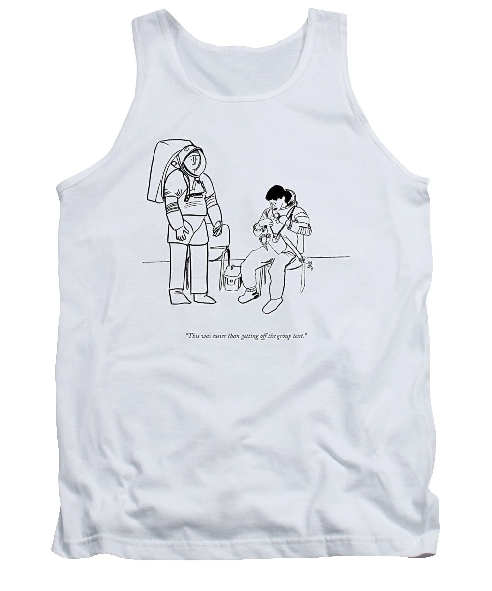This Was Easier Than Getting Off The Group Text. Tank Top featuring the drawing Easier Than Getting Off The Group Text by Sammi Skolmoski and Sophie Lucido Johnson