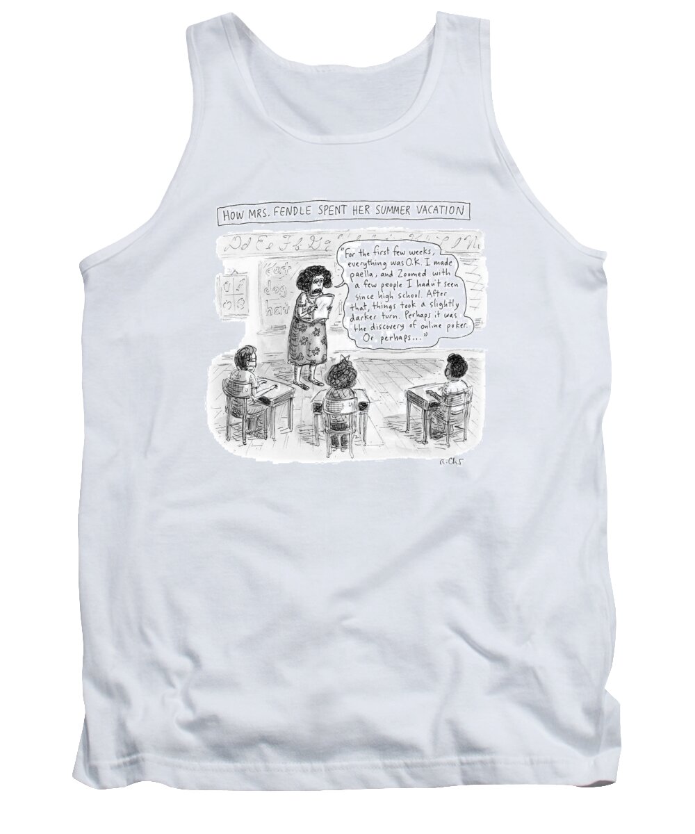 Captionless Tank Top featuring the drawing How Mrs Fendle Spent Her Summer Vacation by Roz Chast
