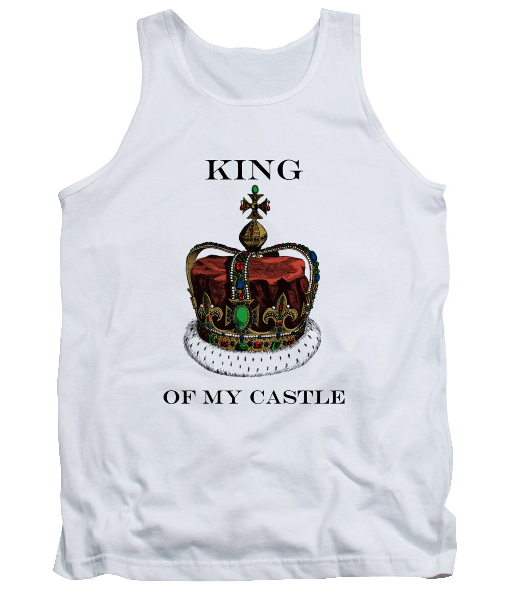 King Tank Top featuring the digital art I am the king of my castle by Madame Memento