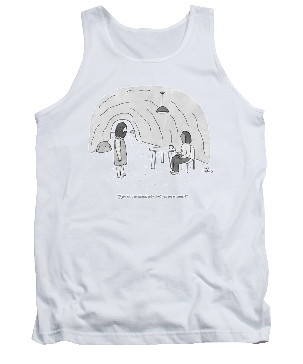 If You're So Civilized Tank Top featuring the drawing If You're So Civilized by Amy Hwang