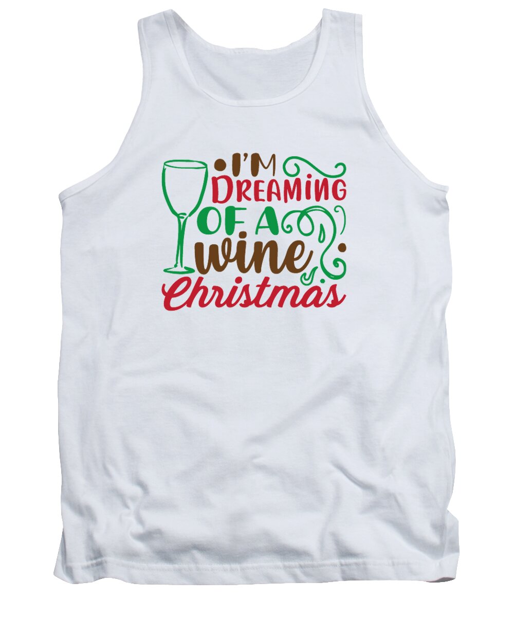 Boxing Day Tank Top featuring the digital art Im dreaming of a wine Christmas by Jacob Zelazny