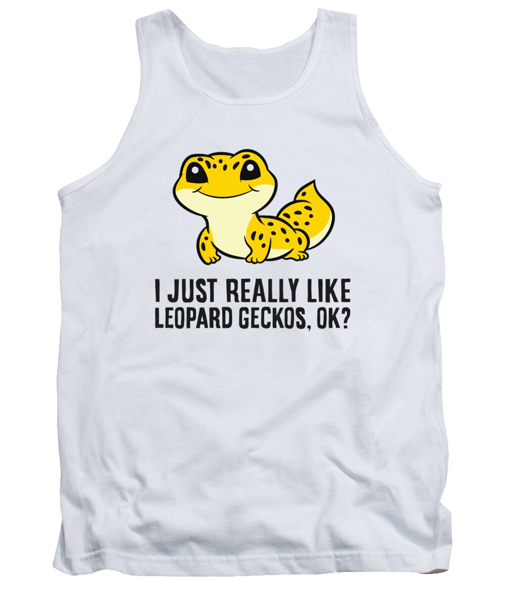 Leopard Gecko Tank Top featuring the tapestry - textile Leopard Gecko Lover I Just Really Like Leopard Geckos by EQ Designs