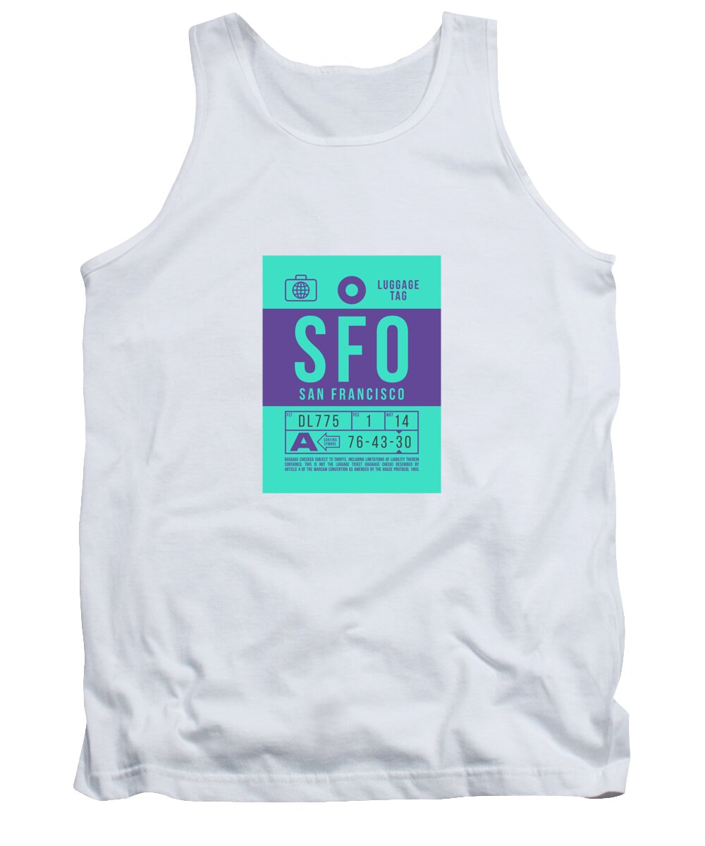 Airline Tank Top featuring the digital art Luggage Tag B - SFO San Francisco USA by Organic Synthesis