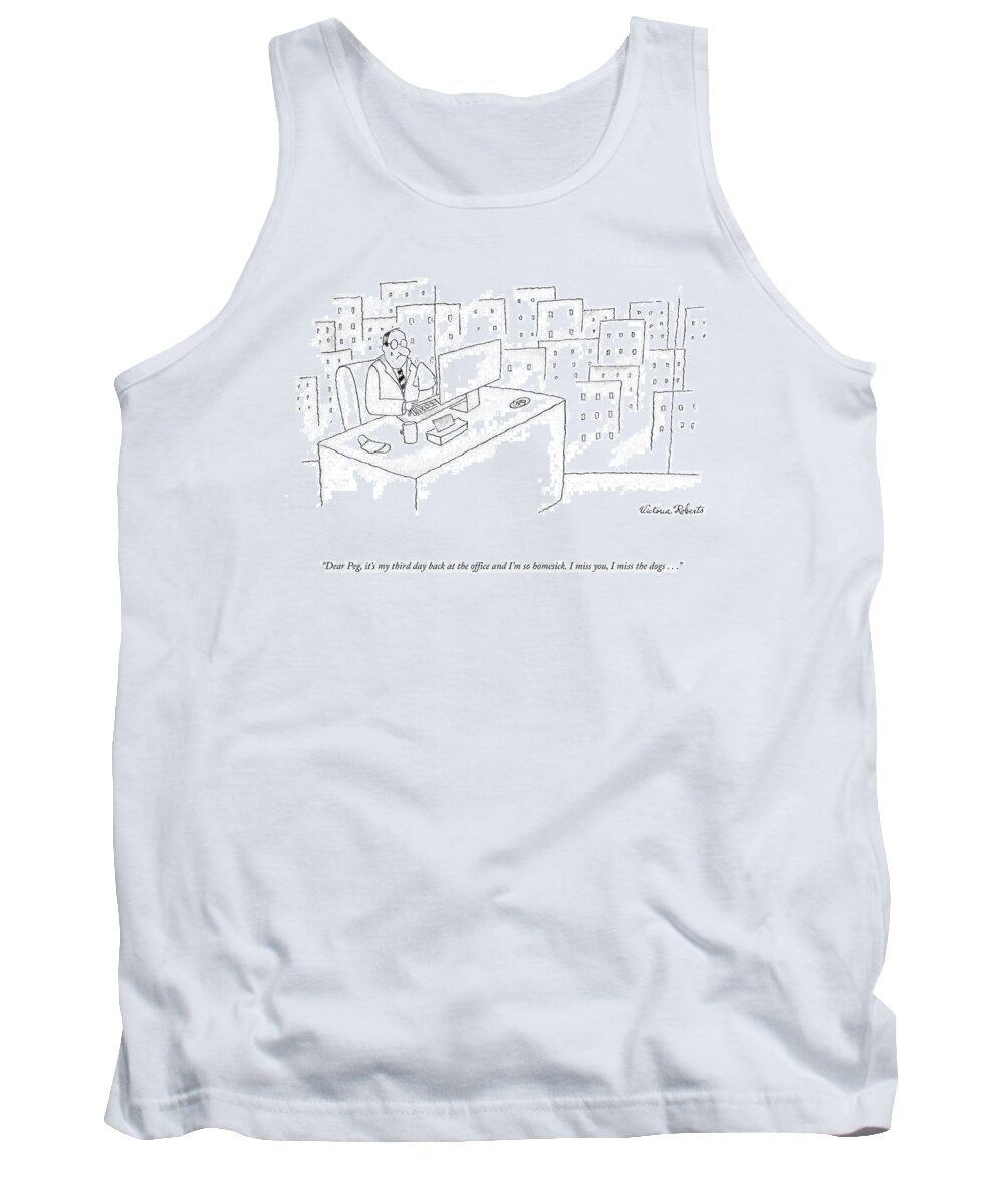 A25556 Tank Top featuring the drawing My Third Day Back At The Office by Victoria Roberts