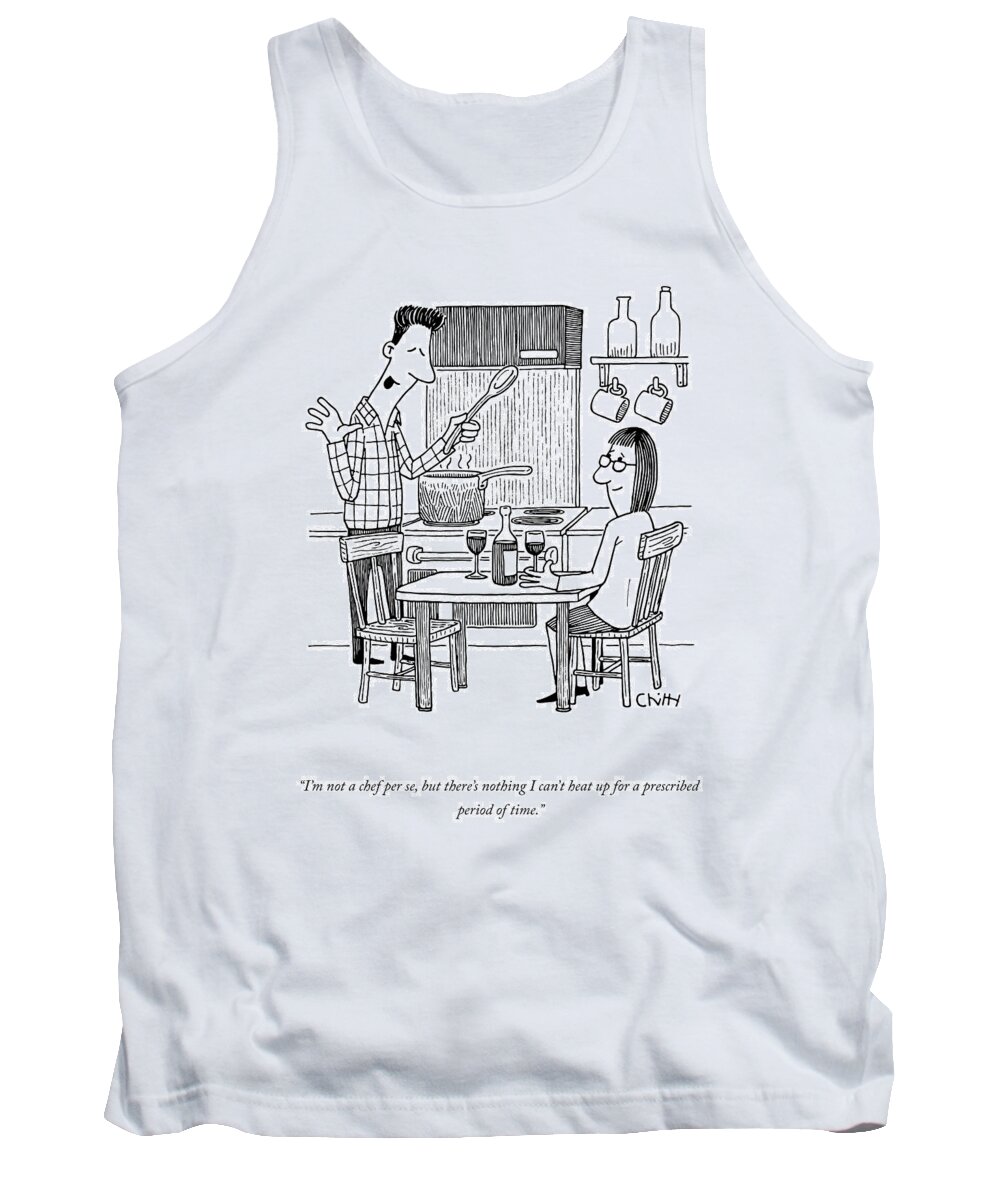 I'm Not A Chef Per Se Tank Top featuring the drawing Not A Chef Per Se by Tom Chitty