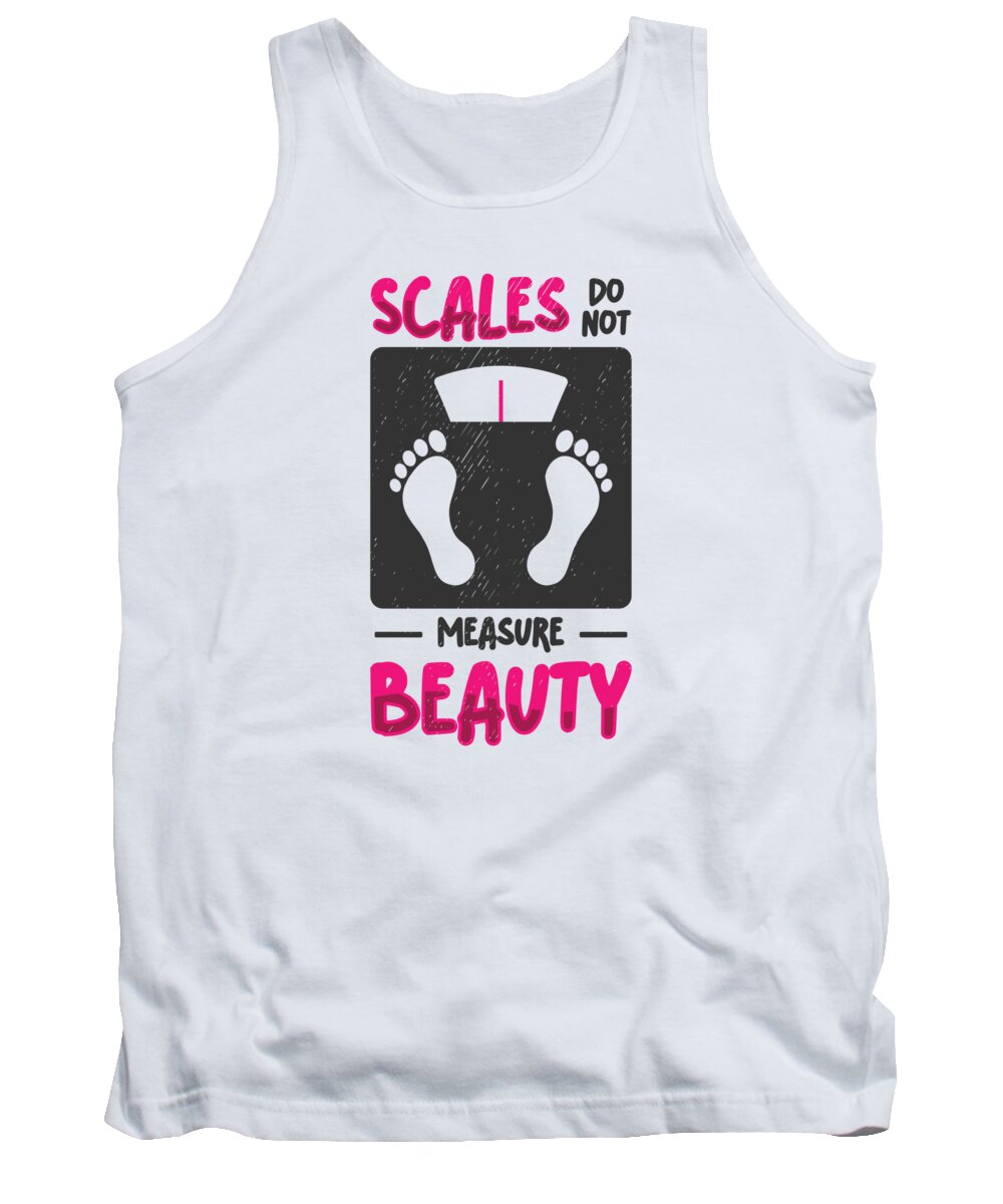 Body Positivity Tank Top featuring the digital art Scales Measurement Beauty Body Positivity by Toms Tee Store