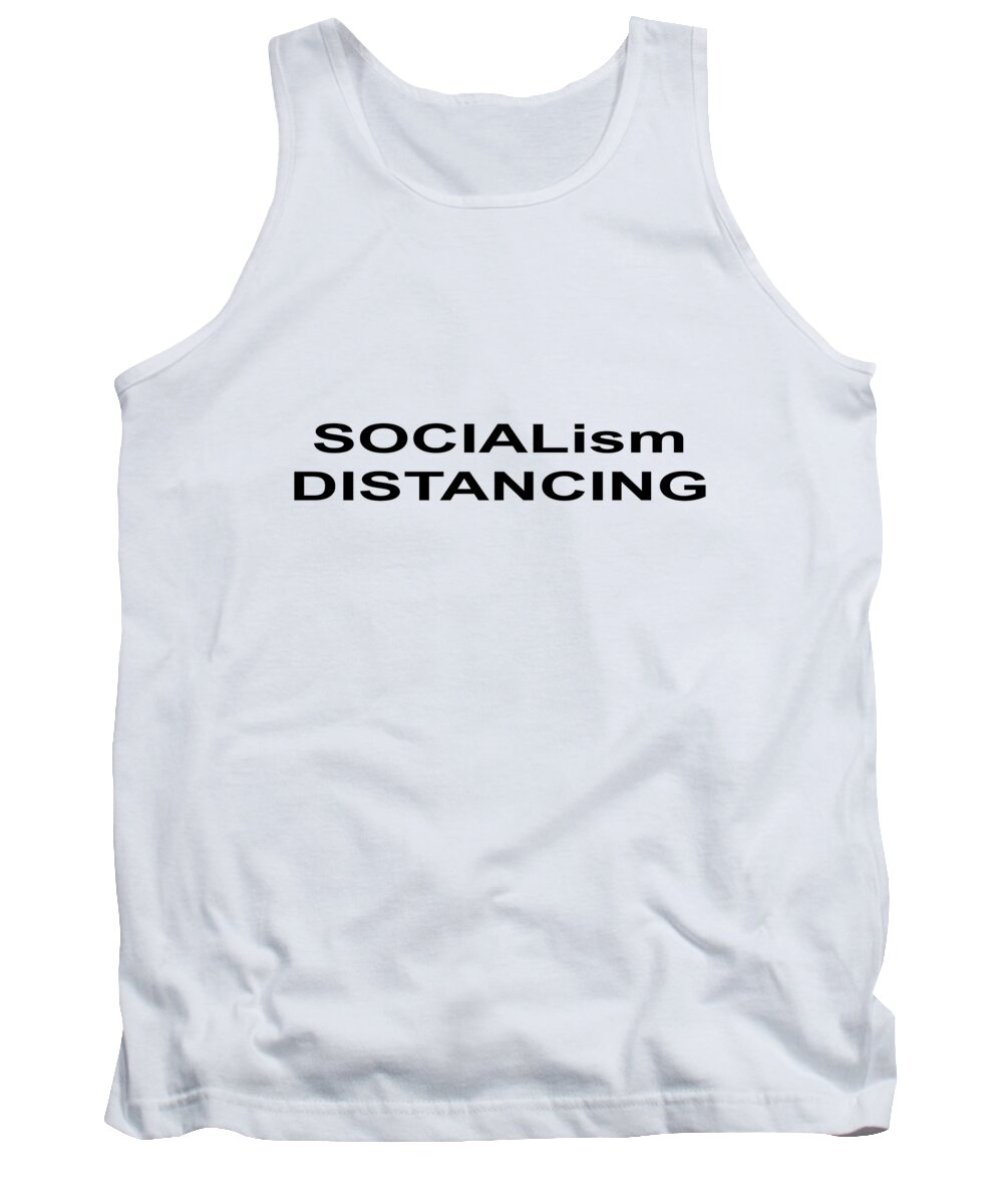 Socialism Distancing Tank Top featuring the photograph SOCIALism Distancing Apparel by Mark Stout