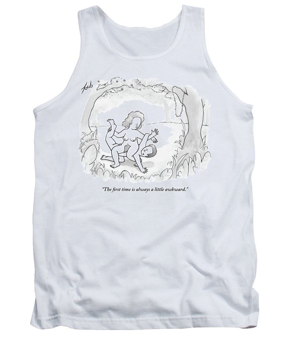 the First Time Is Always A Little Awkward. Tank Top featuring the drawing The First Time by Tom Toro