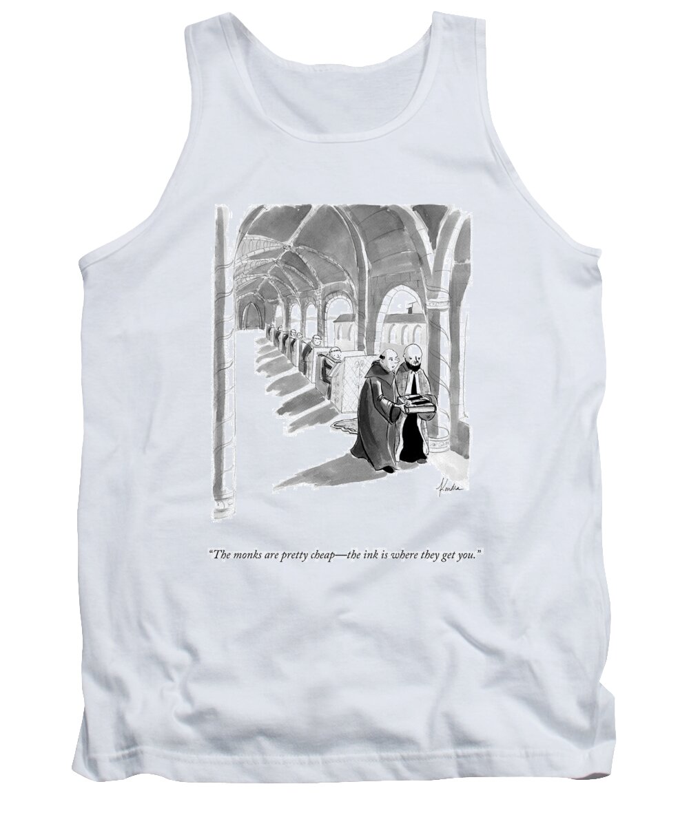 the Monks Are Pretty Cheapthe Ink Is Where They Get You. Tank Top featuring the drawing The Monks Are Pretty Cheap by Kendra Allenby