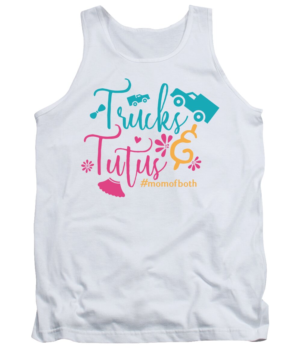 Mom Tank Top featuring the digital art Trucks and Tutus Mom of Both by Jacob Zelazny