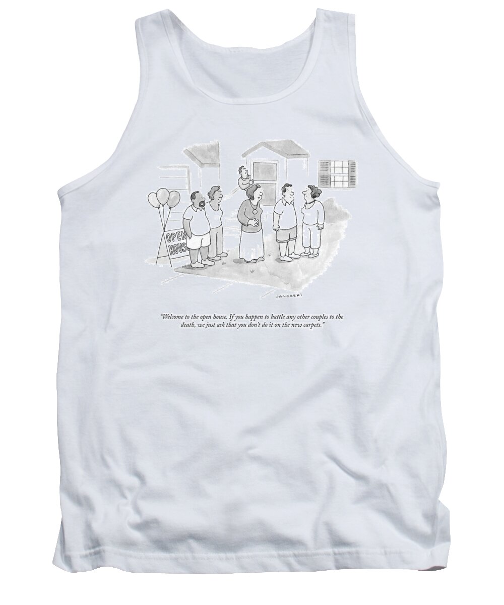 Welcome To The Open House. If You Happen To Battle Any Other Couples To The Death Tank Top featuring the drawing Welcome To The Open House by Drew Panckeri
