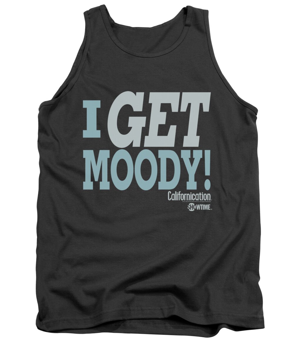 Californication Tank Top featuring the digital art Californication - I Get Moody by Brand A