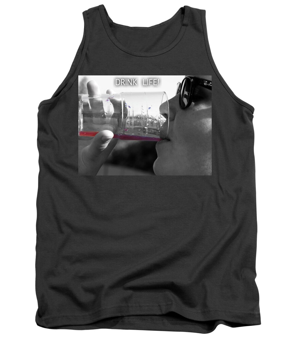 Rebecca Dru Photography Tank Top featuring the photograph Drink Life by Rebecca Dru