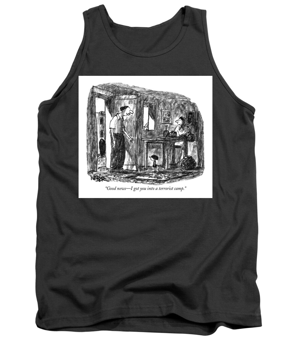 Camps - Children Tank Top featuring the drawing Good News - I Got You Into A Terrorist Camp by Robert Weber