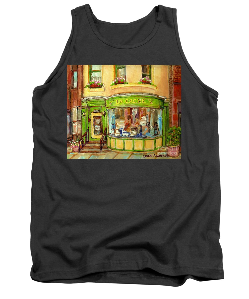 Montreal Tank Top featuring the painting La Cache Boutique On Greene Beautiful Paintings Storefronts Street Scenes Home Decor Art C Spandau by Carole Spandau