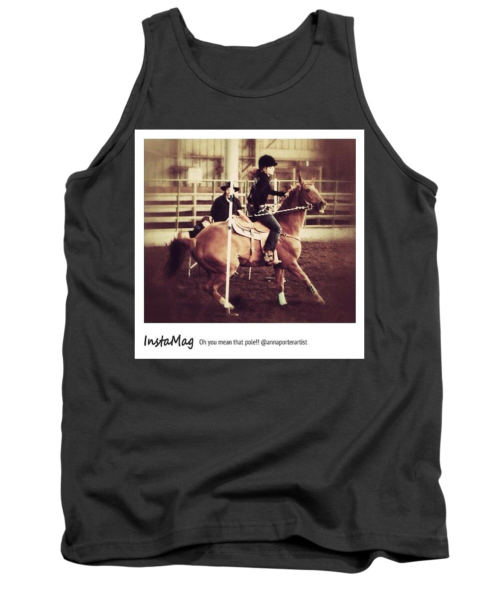 Horses Tank Top featuring the photograph Oh You Mean That Pole! An by Anna Porter