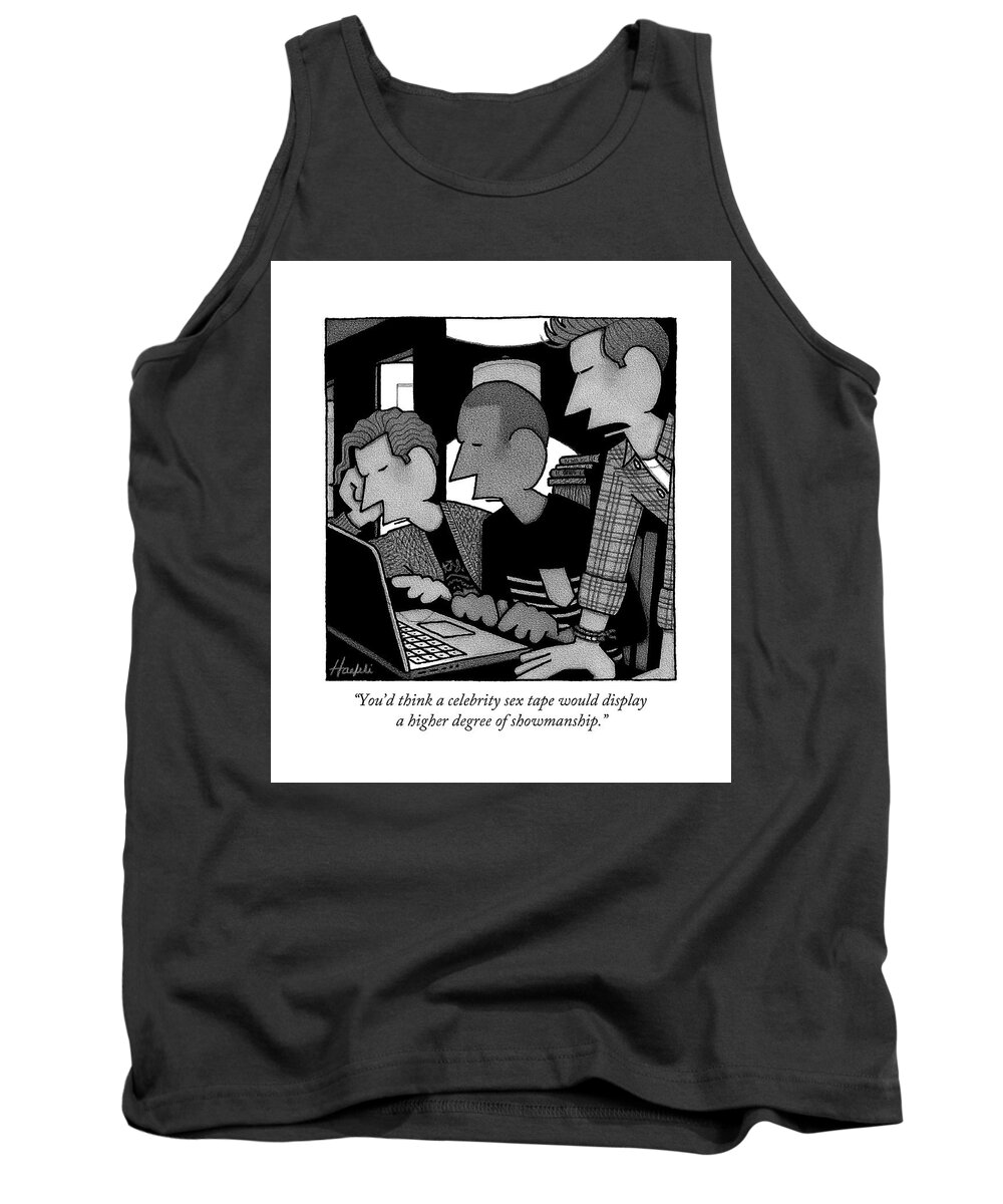 Celebrity Tank Top featuring the drawing You'd Think A Celebrity Sex Tape Would Display by William Haefeli