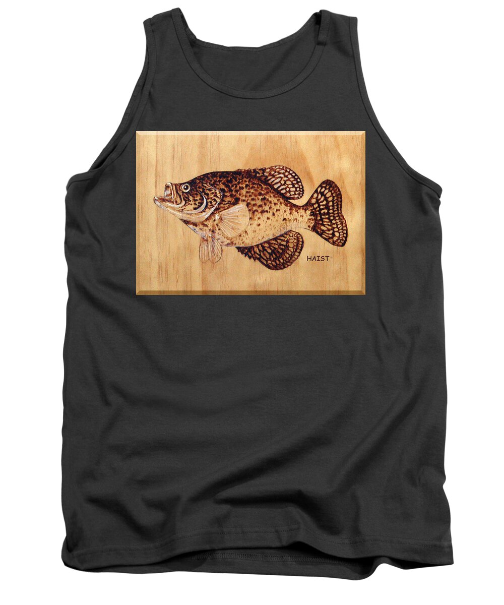 Fish Tank Top featuring the pyrography Crappie by Ron Haist