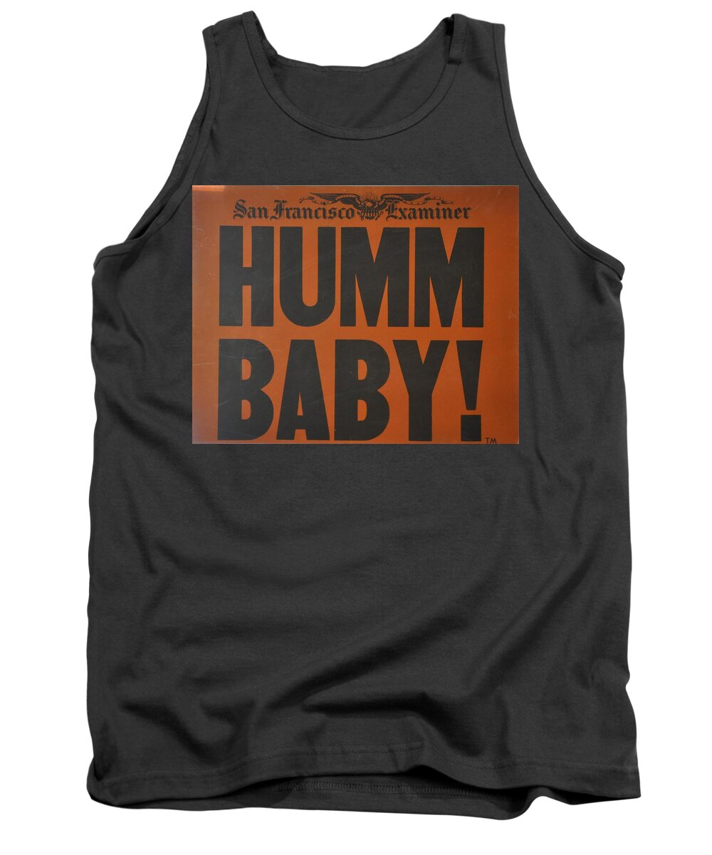 Newspaper Tank Top featuring the photograph Humm Baby Examiner by Jay Milo