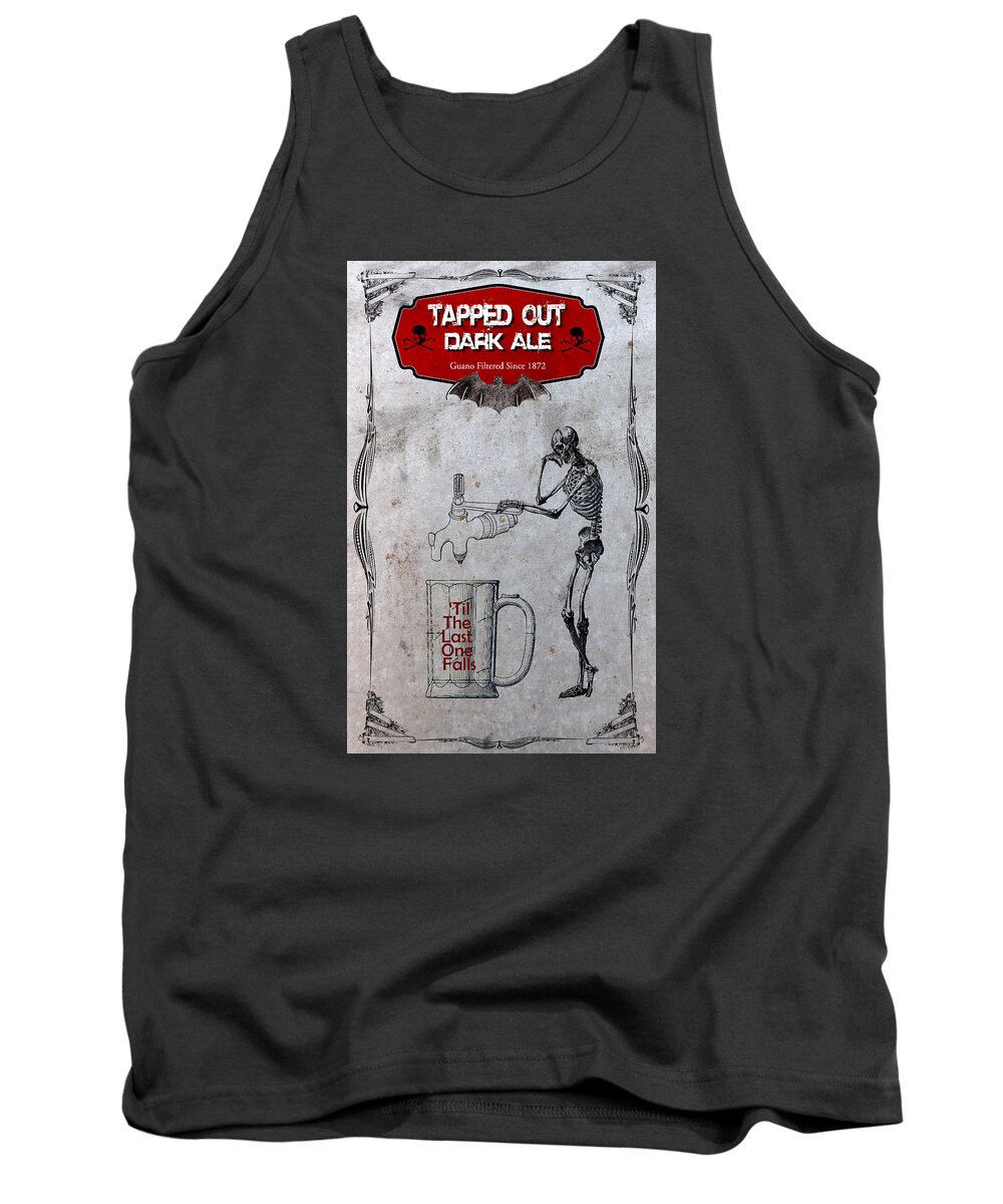 Ale Tank Top featuring the digital art Tapped Out Ale by Greg Sharpe