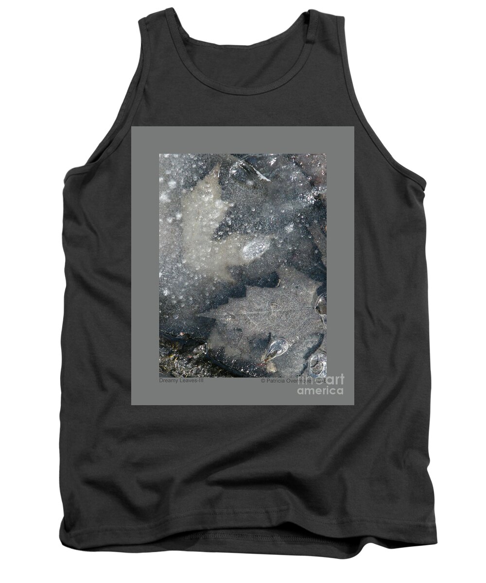 Leaf Tank Top featuring the photograph Dreamy Leaves-III by Patricia Overmoyer