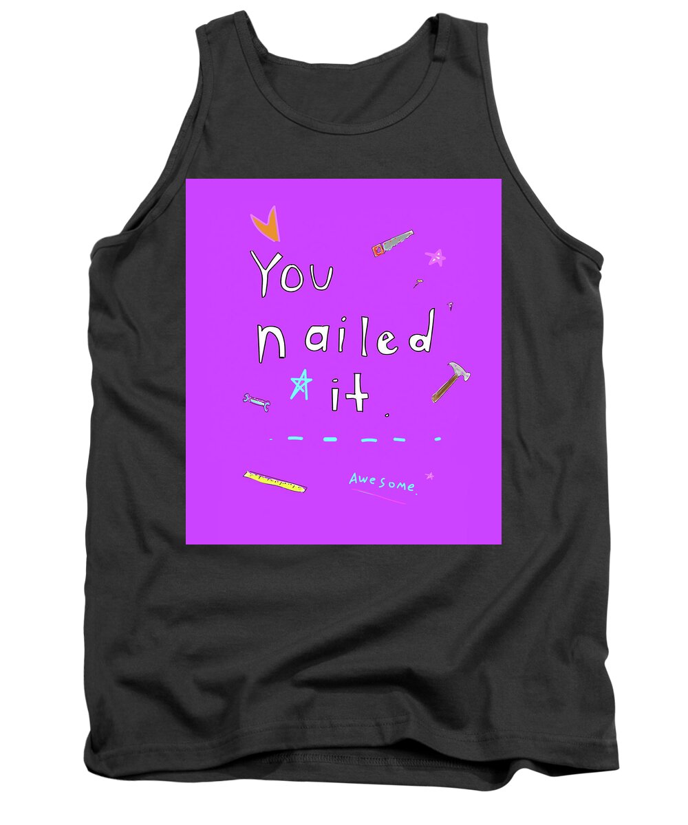 Tools Tank Top featuring the digital art You Nailed It by Ashley Rice