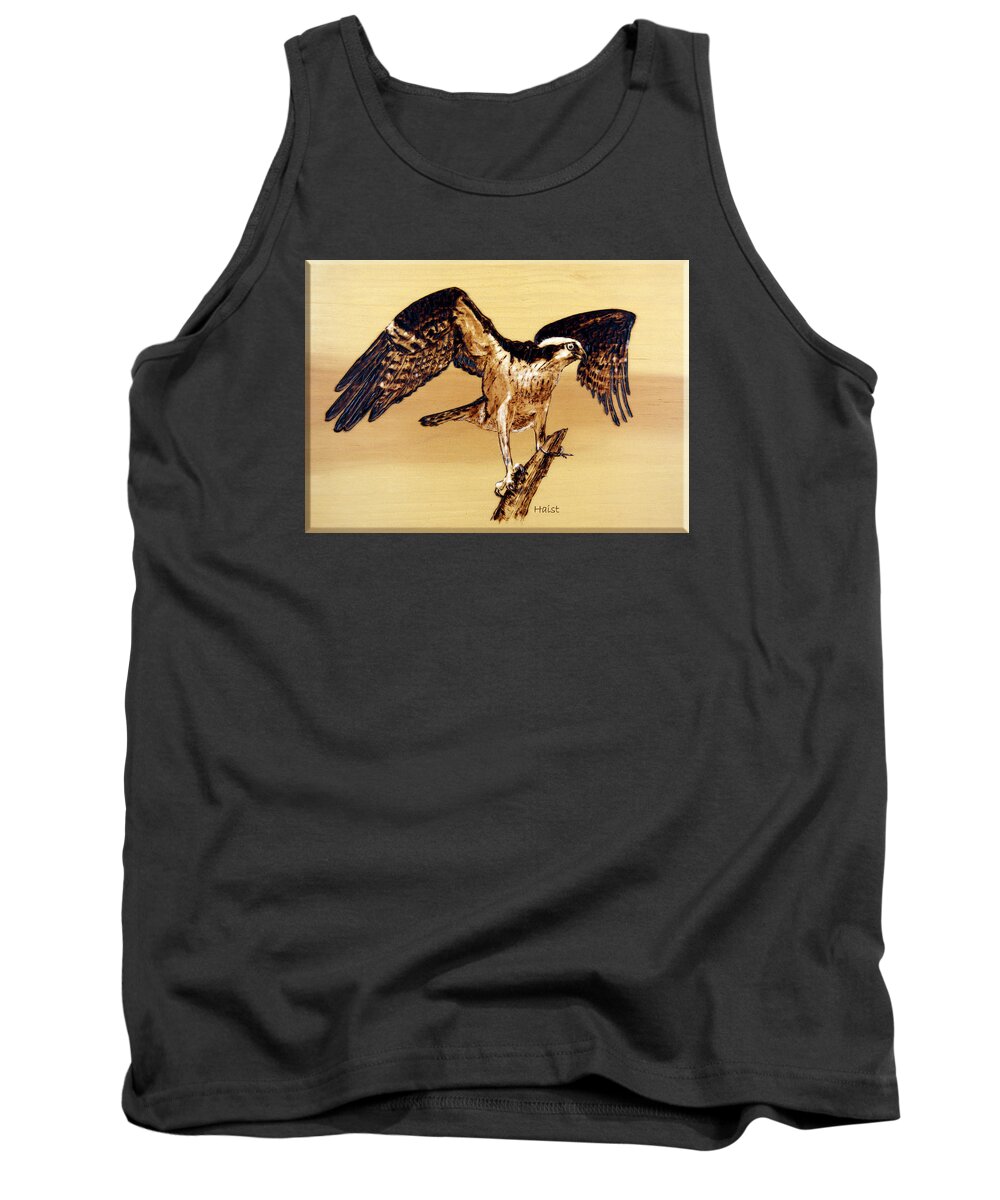 Osprey Tank Top featuring the pyrography Osprey #2 by Ron Haist
