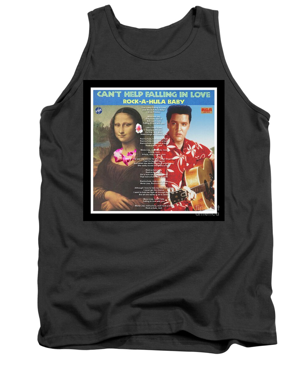 Mona Lisa Tank Top featuring the mixed media Mona Lisa and Elvis - Can't Help Falling in Love - Mixed Media Record Album Covers Pop Art Collage by Steven Shaver