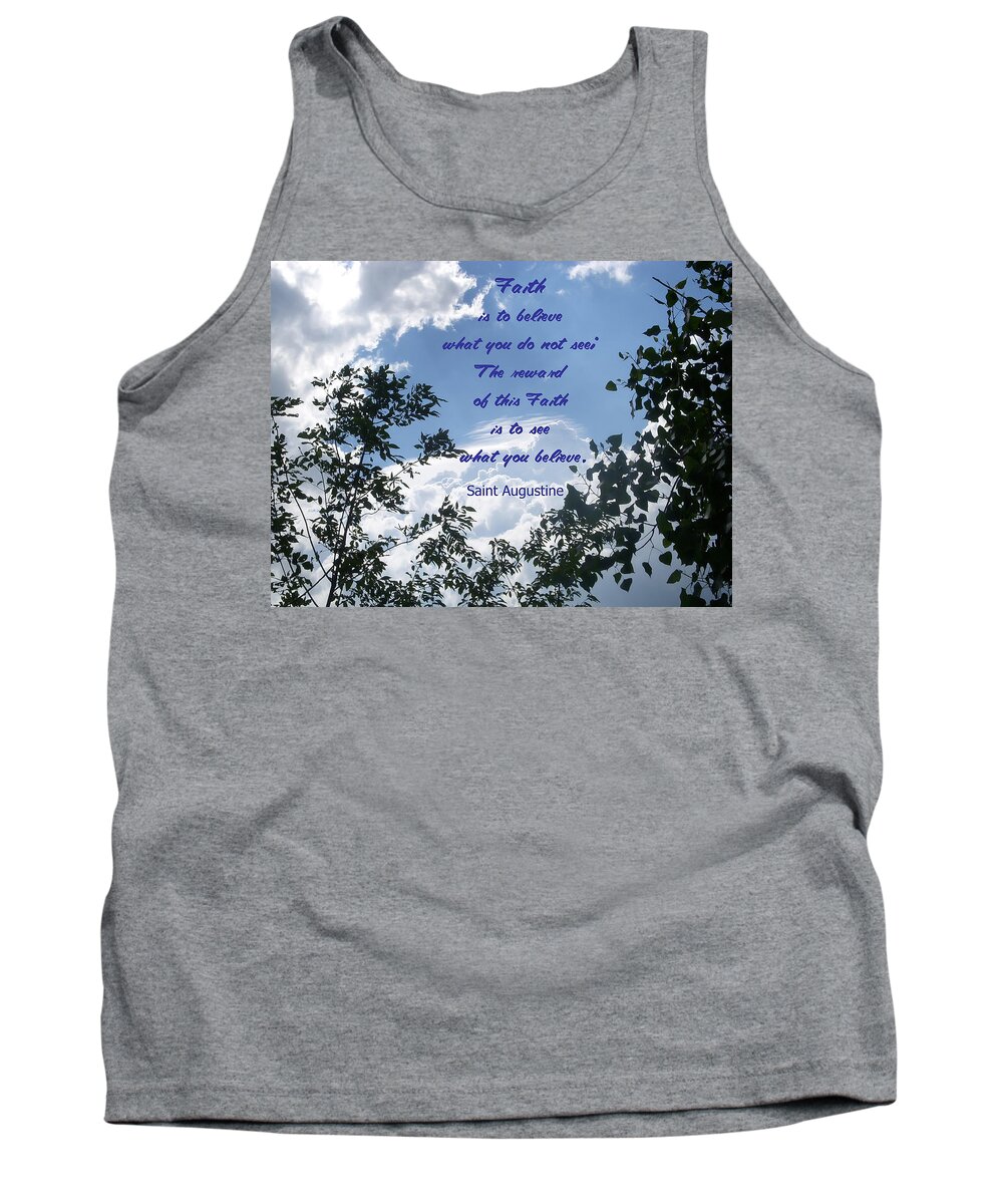 Picture Quotes Tank Top featuring the photograph Faith by Aimee L Maher ALM GALLERY