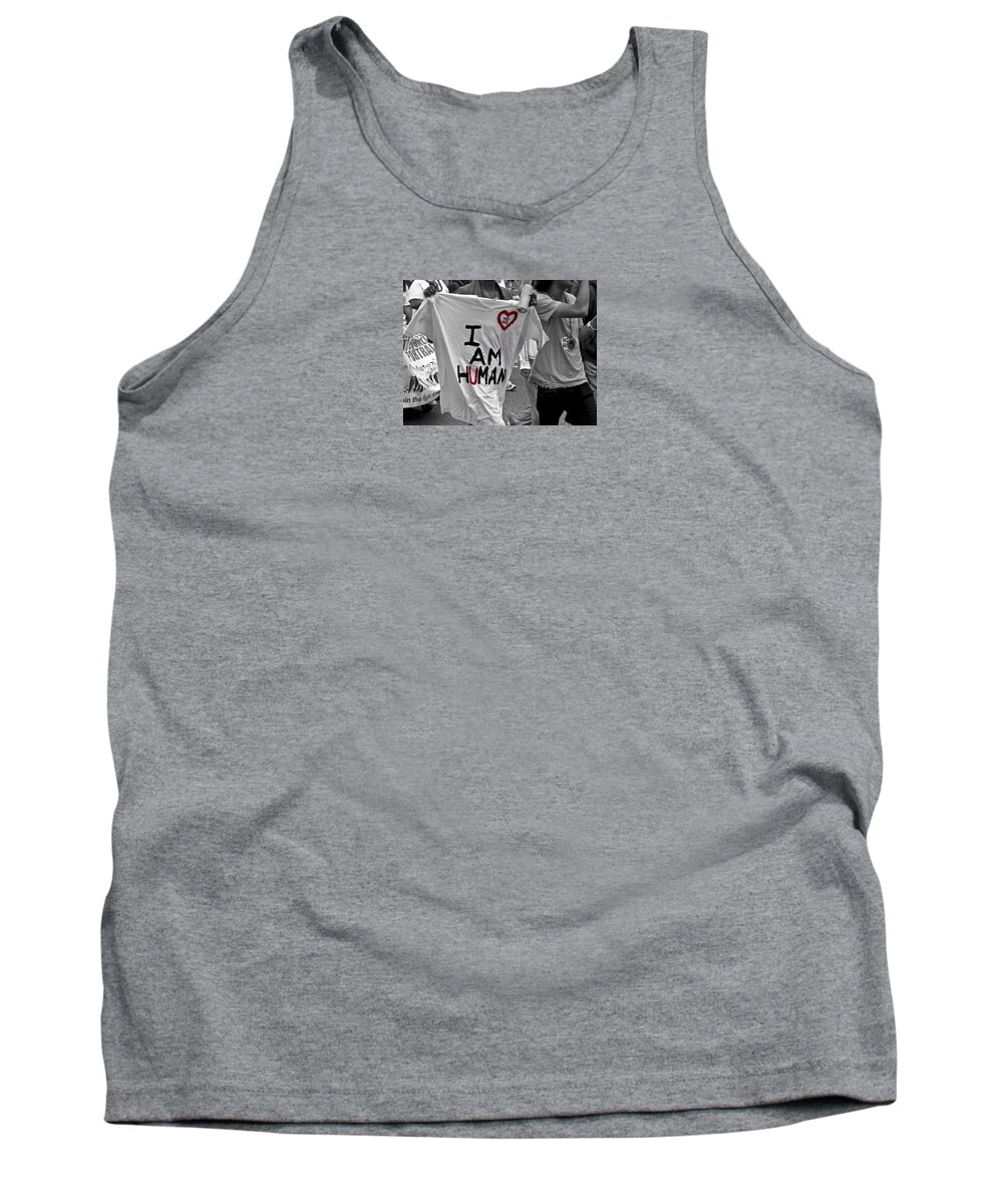 I Am Human Tank Top featuring the photograph I Am Human by Rebecca Dru