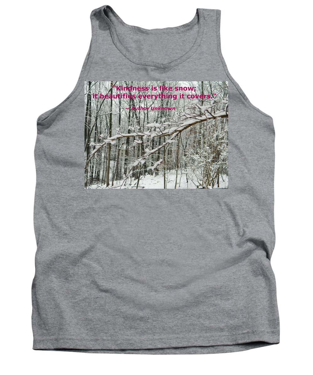 Snow Photographs Tank Top featuring the photograph Kindness Is Like Snow by Emmy Vickers