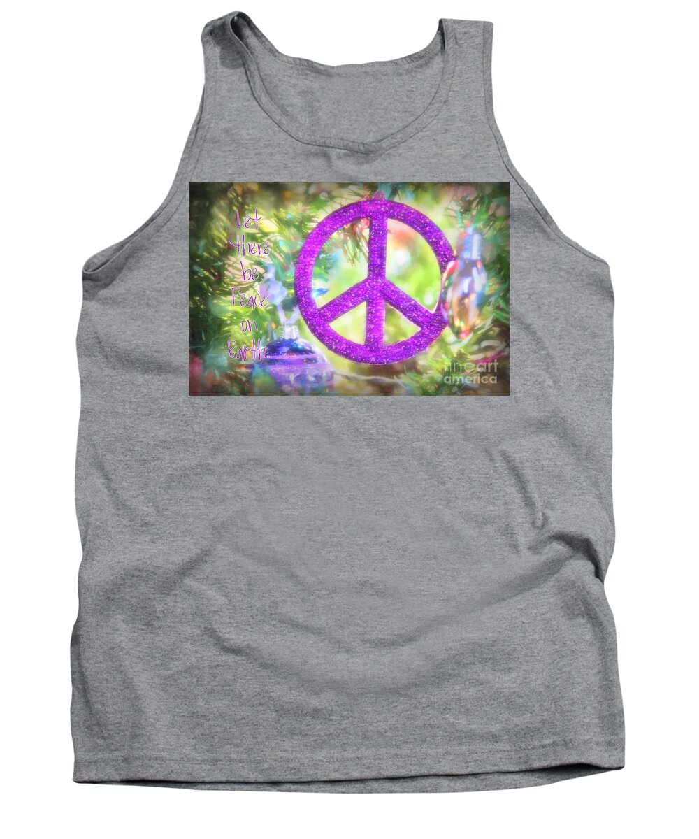 Christmas Tank Top featuring the photograph Let There Be Peace On Earth by Peggy Hughes