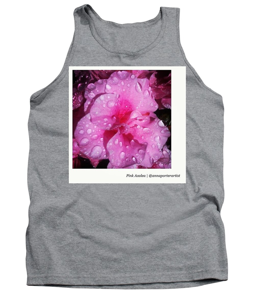 Flowersofinstagram Tank Top featuring the photograph Pink Azalea And Raindrops #spring by Anna Porter