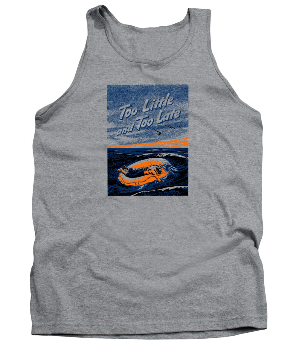 Navy Tank Top featuring the painting Too Little and Too Late - WW2 by War Is Hell Store