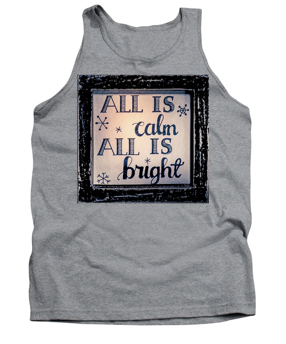Christmas Tank Top featuring the photograph All Is Calm by Allin Sorenson