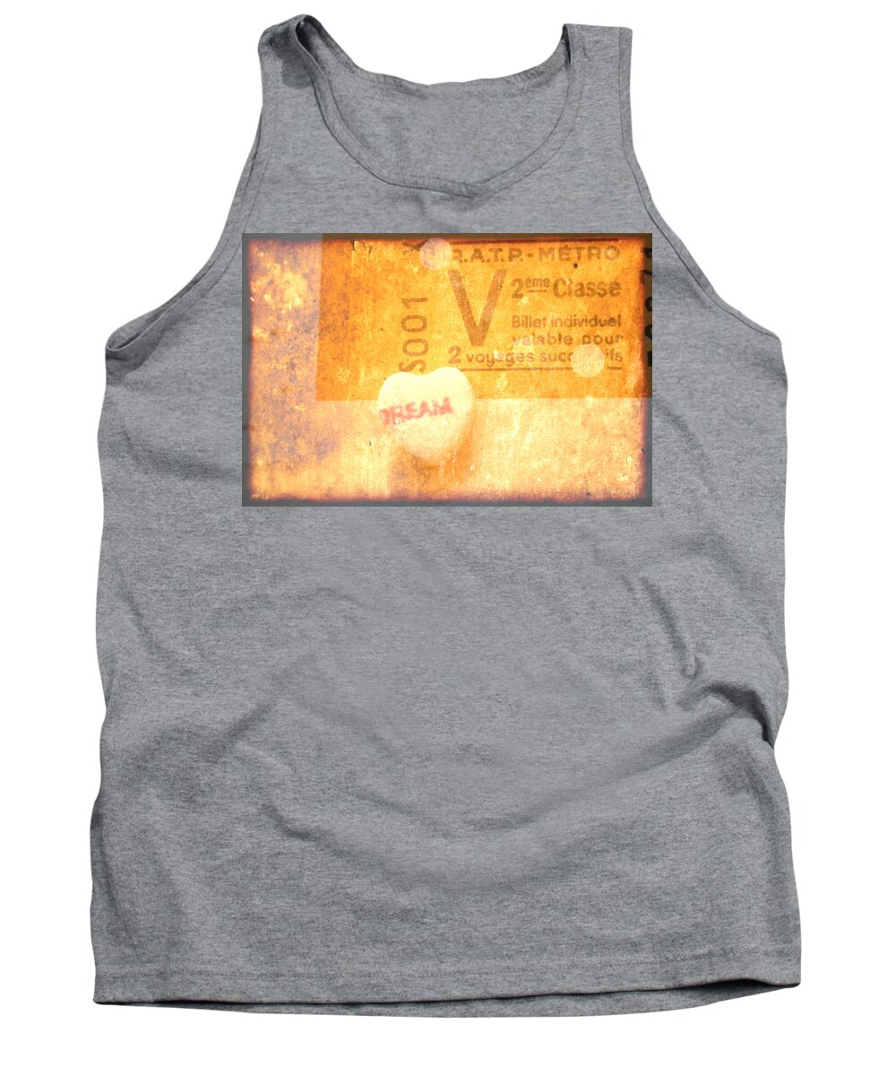 Dream Tank Top featuring the photograph Dream Ticket by Toni Hopper