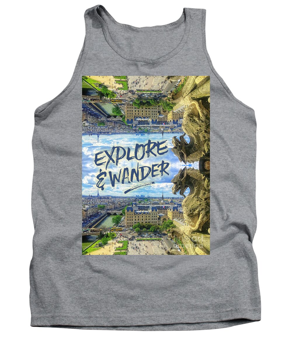Explore & Wander Tank Top featuring the photograph Explore and Wander Notre Dame Cathedral Gargoyle Paris by Beverly Claire Kaiya