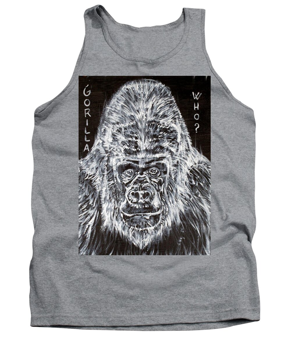 Gorilla Tank Top featuring the painting Gorilla Who? by Fabrizio Cassetta