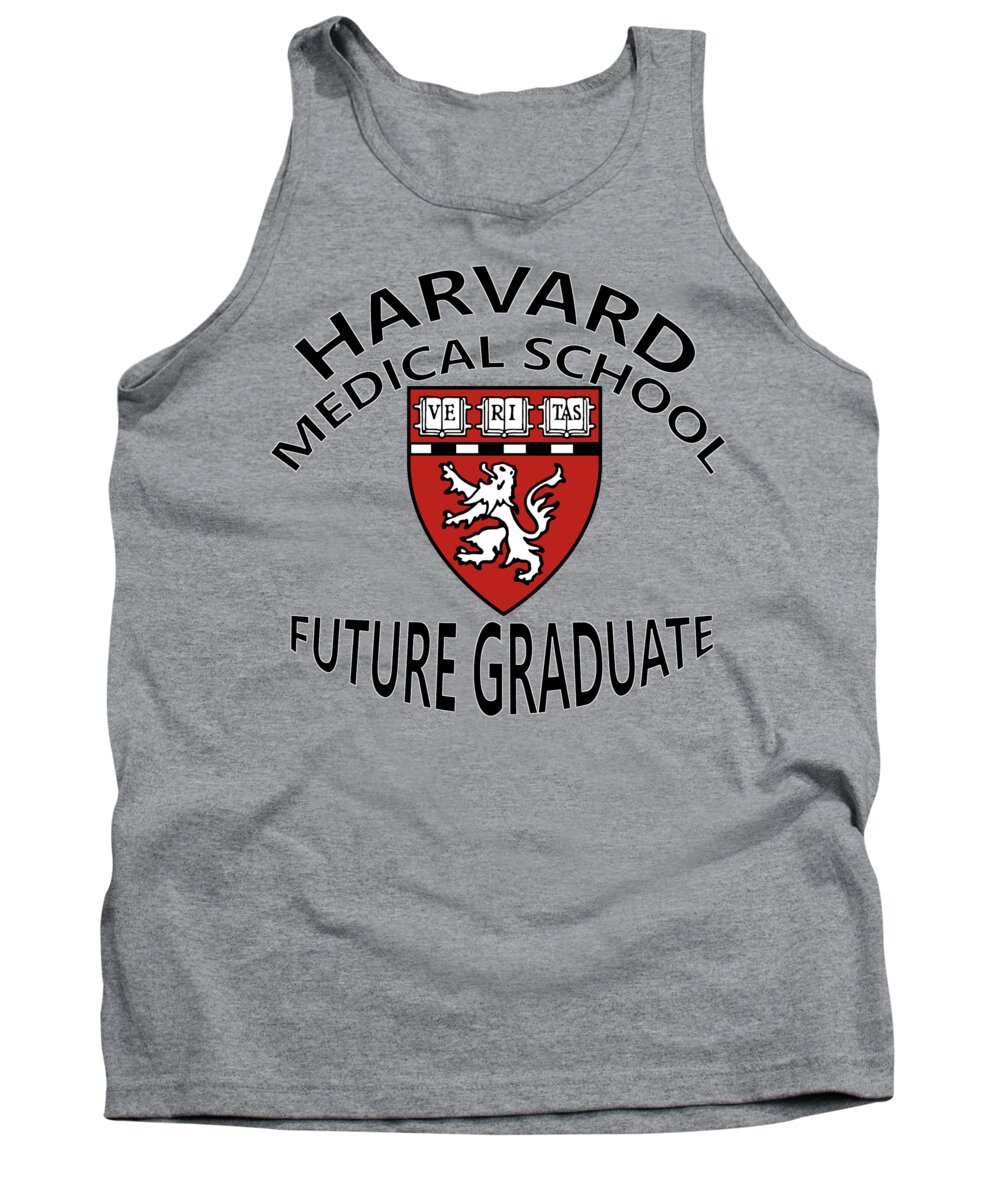 Harvard Tank Top featuring the digital art Harvard Medical School Future Graduate by Movie Poster Prints