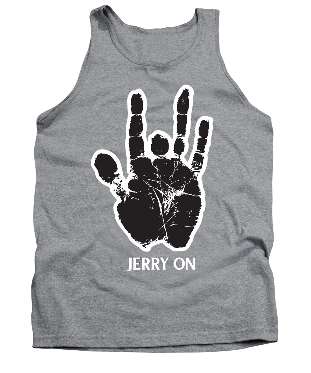 Grateful Dead Tank Top featuring the digital art Jerry On by Senior gd